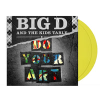 Big D And The Kids Table - Do Your Art Exclusive Limited Edition Easter Yellow Vinyl 2LP Record