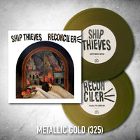 Ship Thieves / Reconciler - Split 7-inch + mp3s Exclusive Limited Edition Metallic Gold Vinyl
