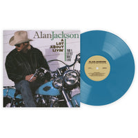Alan Jackson - A Lot About Livin' (And a Little 'Bout Love) Exclusive VMP Mercury Blue Vinyl ROTM
