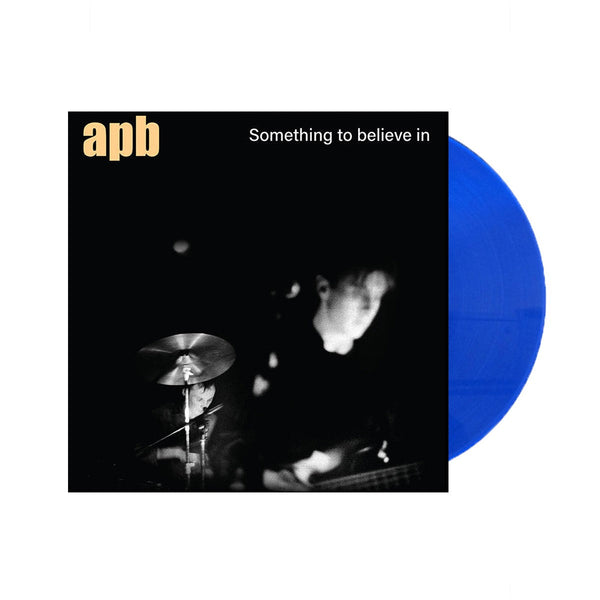 APB - Something to Believe in Exclusive Blue Color Vinyl LP