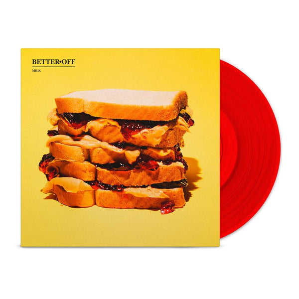 Milk - Better Off Exclusive Limited Edition Red Vinyl LP Record