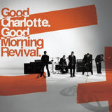 Good Charlotte - Good Morning Revival Exclusive Limited Edition Translucent Fuego Color Vinyl LP