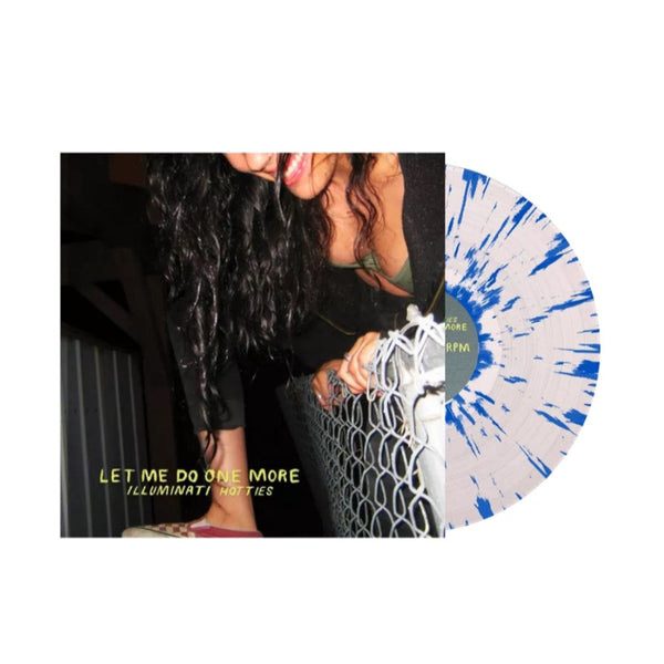 Illuminati hotties - Let Me Do One More Exclusive Limited Edition Blue/Clear Splatter Color Vinyl LP Record