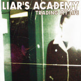 Liars Academy - Trading My Life Exclusive Opaque Orange Color Vinyl LP